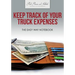Keep Track of Your Truck Expenses the Easy Way Notebook