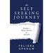 The Self Seeking Journey: Become a Better Version of Yourself