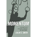 Momentum: Pursuing God's Blessings Through the Beatitudes