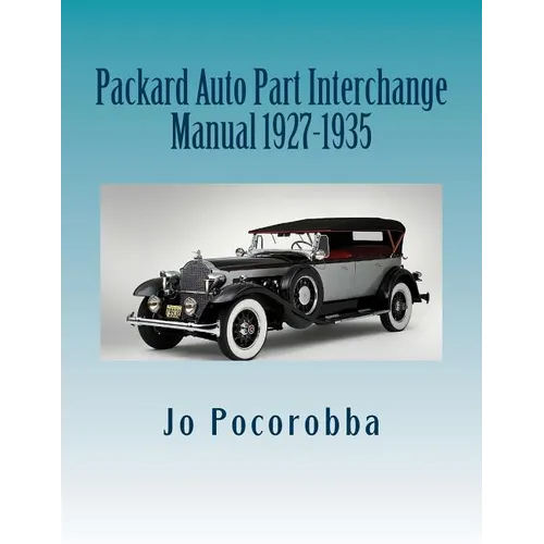 Packard Auto Part Interchange Manual 1927-1935