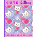Cute Kittens. Coloring Book For Kids: 21 Coloring Pages For Kids (2-6 year olds)
