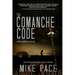 The Comanche Code: A Crime Thriller