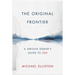 The Original Frontier: A Serious Seeker's Guide to Zen