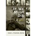 If We Must Die: African American Voices on War and Peace