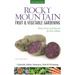 Rocky Mountain Fruit & Vegetable Gardening: Plant, Grow, and Harvest the Best Edibles