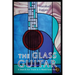 The Glass Guitar