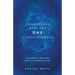Connecting with the One Consciousness: Spiritual Awakening, Mystical Sufism, and the Lessons of Mohammad Ali Taheri