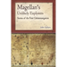 Magellan's Unlikely Explorers: Stories of the First Circumnavigation