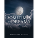 Sometimes in Dreams