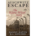 Auschwitz Escape - The Klara Wizel Story