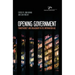 Opening Government: Transparency and Engagement in the Information Age