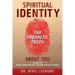 SPIRITUAL IDENTITY The PROPHETIC TRUTH About You: A Guide to Divine Breakthrough, Healing, and Deliverance