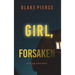 Girl, Forsaken (An Ella Dark FBI Suspense Thriller-Book 7)
