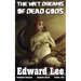 The Wet Dreams of Dead Gods