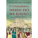 O' Chaldeans, When Do We Rouse?