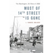 Most of 14th Street Is Gone: The Washington, DC Riots of 1968