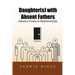 Daughter(s) with Absent Fathers