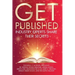 Get Published: Industry Experts Share Their Secrets