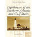 Lighthouses of the Southern Atlantic and Gulf States