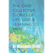 The Grief Collective: Stories of Life, Loss & Learning to Heal