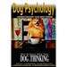 Dog Psychology: How to Know What Your Dog is Thinking, Understanding Your Best Friend