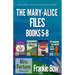 The Mary-Alice Files Books 5-8