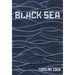 Black Sea: Dispatches and Recipes - Through Darkness and Light