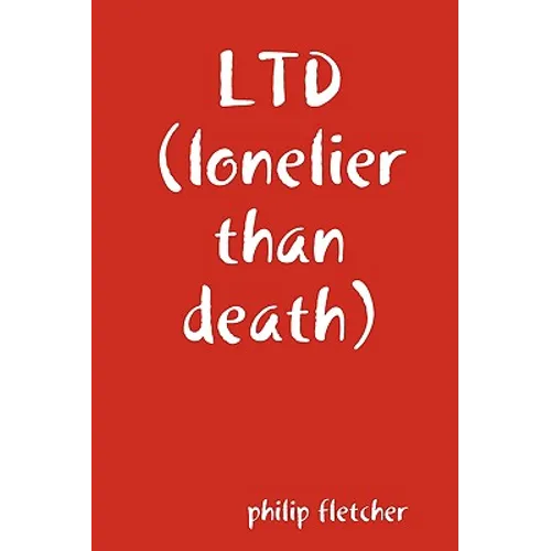 Ltd (Lonelier Than Death.)