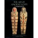 The Art of Ancient Egypt: A Portfolio: Masterpieces from the Brooklyn Museum