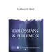 Colossians and Philemon: A New Covenant Commentary