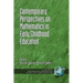 Contemporary Perspectives on Mathematics in Early Childhood Education