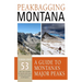 Peakbagging Montana: A Guide to Montana's Major Peaks