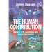 The Human Contribution: Unsafe Acts, Accidents and Heroic Recoveries