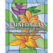 Stained Glass Coloring Book for Adults: Stained Glass Coloring Book Flower Designs For Stress Relief and Relaxation