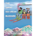 The Great Ice Cream Blizzard