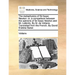 The Metaphysics of Sir Isaac Newton: Or, a Comparison Between the Opinions of Sir Isaac Newton and Mr. Leibnitz. by M. de Voltaire. Translated from th