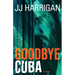 Goodbye Cuba