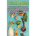 Alkaline Diet: How to Improve Your Health and Balance Your PH with the Power of the Alkaline Diet, including Alkaline Foods and Alkaline Recipes