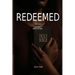 Redeemed: A Journey Back to him: Journey