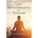 The Fundamentals of Vitalism