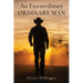 An Extraordinary Ordinary Man