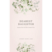 Dearest Daughter: Become Who You Were Created To Be