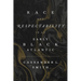 Race and Respectability in an Early Black Atlantic