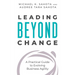 Leading Beyond Change: A Practical Guide to Evolving Business Agility