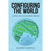 Configuring the World: A Critical Political Economy Approach
