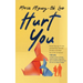Hurt You