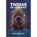 Thomas the Astronaut