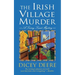 The Irish Village Murder: A Torrey Tunet Mystery