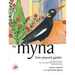 The Myna from Peacock Garden
