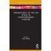 Dramaturgy of Sex on Stage in Contemporary Theatre
